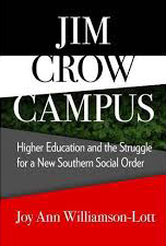 Book cover for Jim Crow Campus by Joy Ann Willisamson-Lott 