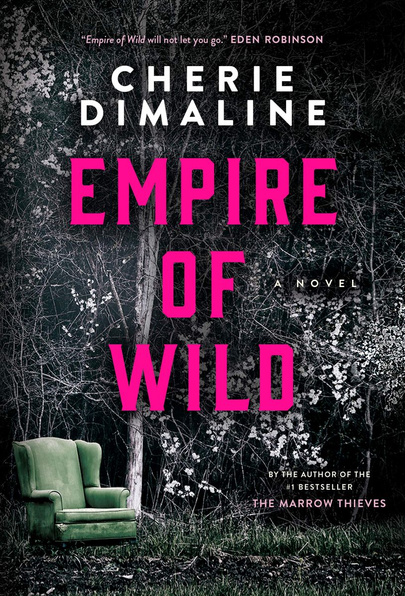 Empire of Wild by Cherie Dimaline.