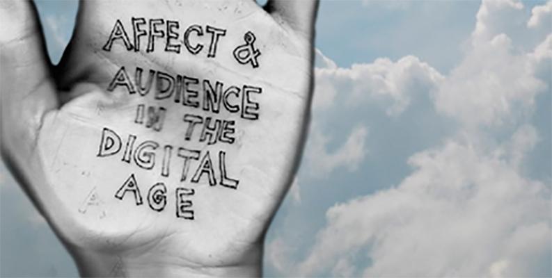 Black and white photo of a hand with the title "Affect and Audience in the Digital Age" written on it in front of a blue sky