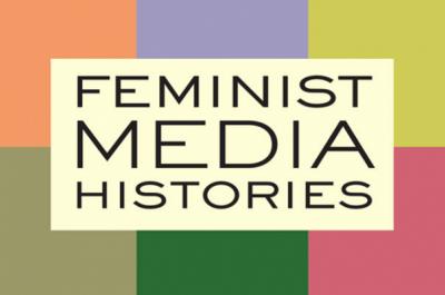 Feminist Media Histories
