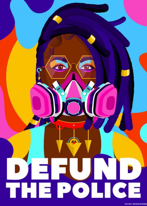 Poster that reads "DEFUND THE POLICE" with an illustration of a person with a gas mask behind the words