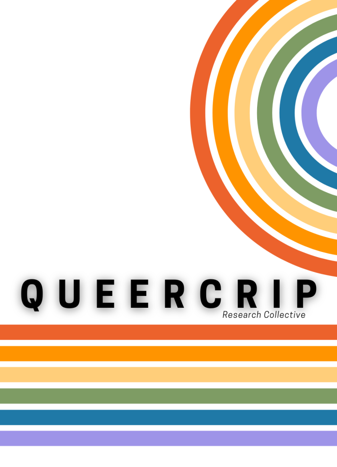 White background with the word QUEERCRIP in all caps in bold large black text with the words Research Collective in small black italic text beginning underneath between the letters C and R. In the background of the text, there are six lines in muted rainbow tones, red, orange, yellow, green, blue, and violet. The lines curve in a sideways rainbow or c-shape and continue to twist off-screen (and in some images back on the page in a straight horizontal line under the text). 