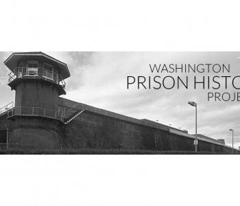 Black and white photo of the guard tower at the Washington State Penitentiary with the text “Washington Prison History Project” over it