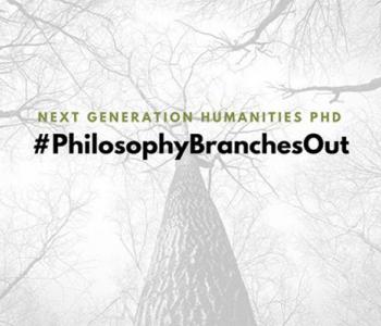 Background is a picture of a tree trunk, with Next Generation Humanities PhD and #PhilosophyBranchesOut written in the foreground.