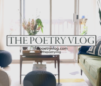 A blurred, backlist living room with the words The Poetry Vlog written across the middle of the photo and thepoetryvlog.com and @thepoetryvlog in smaller type beneath it