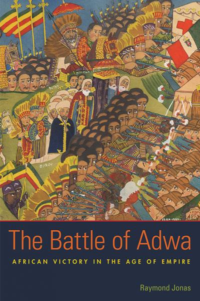 Cover of the book The Battle of Adwa, by Raymond Jonas.
